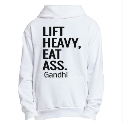 Life Heavy Eat Ass Gandhi Urban Pullover Hoodie