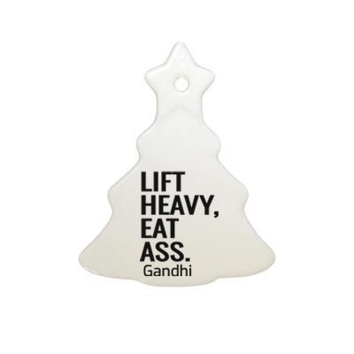 Life Heavy Eat Ass Gandhi Ceramic Tree Ornament