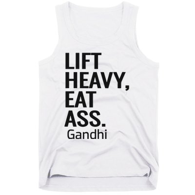 Life Heavy Eat Ass Gandhi Tank Top