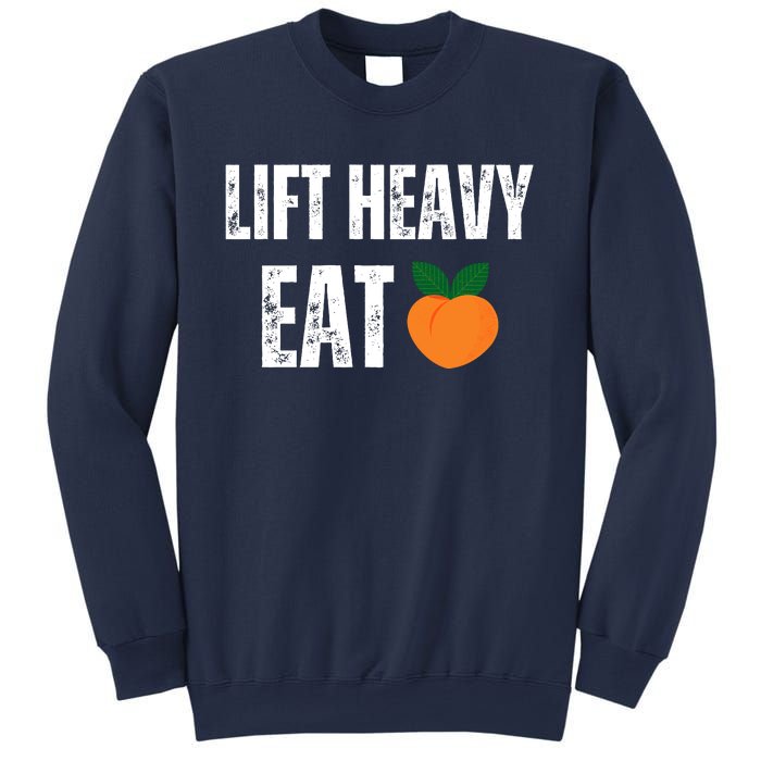 Lift Heavy Eat Ass Funny Adult Humor Workout Fitness Gym Sweatshirt