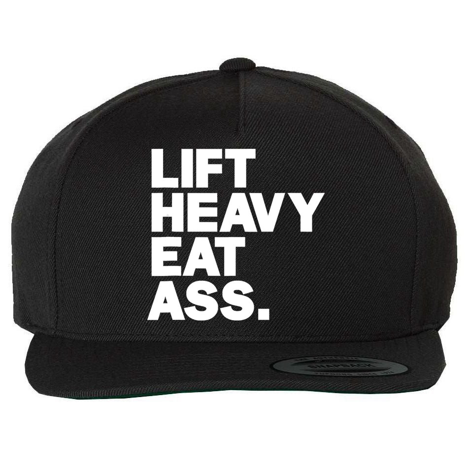 Lift Heavy Eat Ass Funny Adult Humor Workout Fitness Gym Wool Snapback Cap