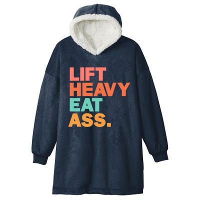 Lift Heavy Eat Ass Funny Adult Humor Workout Fitness Gym Hooded Wearable Blanket