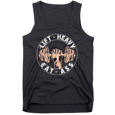 Lift Heavy Eat Ass Funny Adult Humor Workout Fitness Gym Tank Top