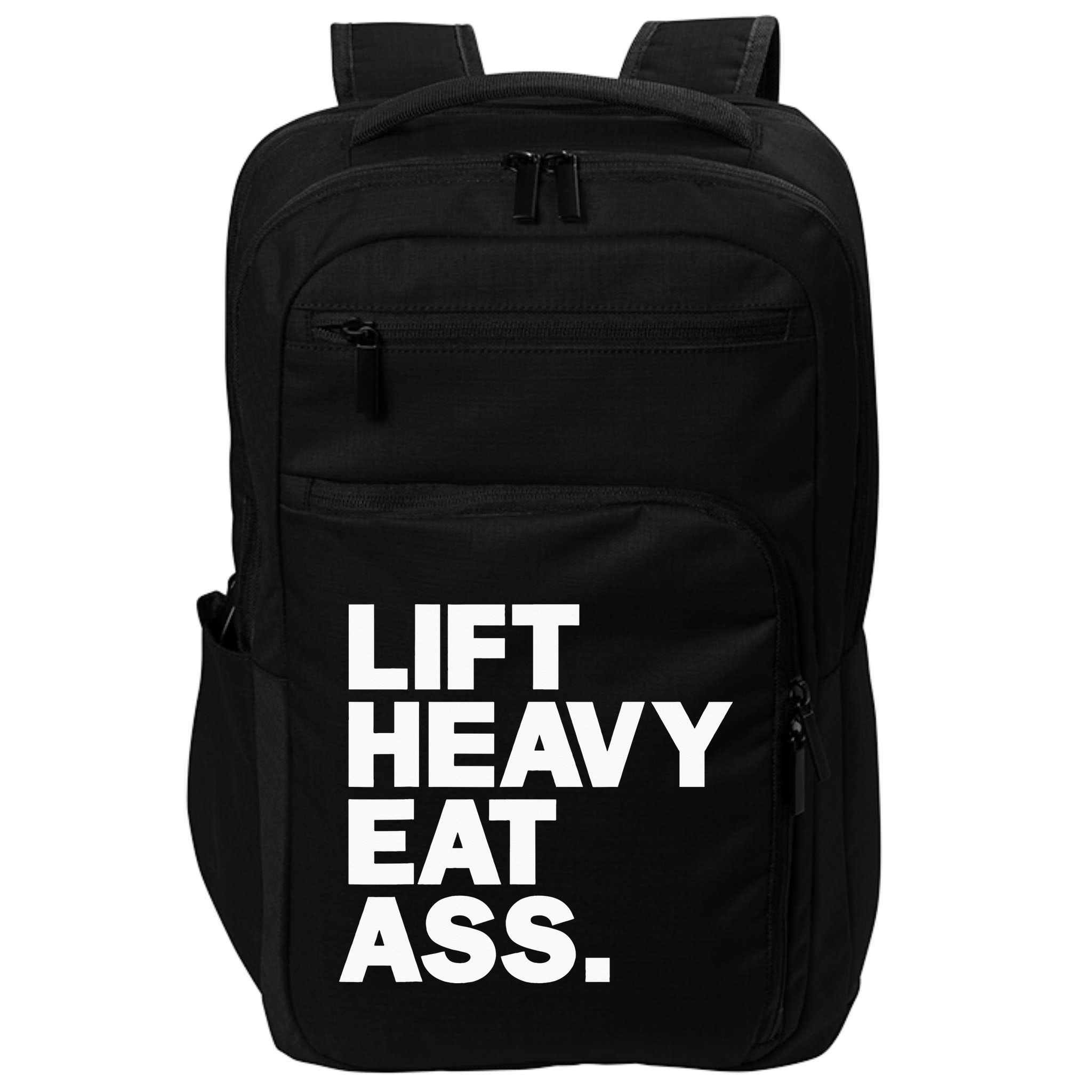 Lift Heavy Eat Ass Funny Adult Humor Workout Fitness Gym Impact Tech Backpack