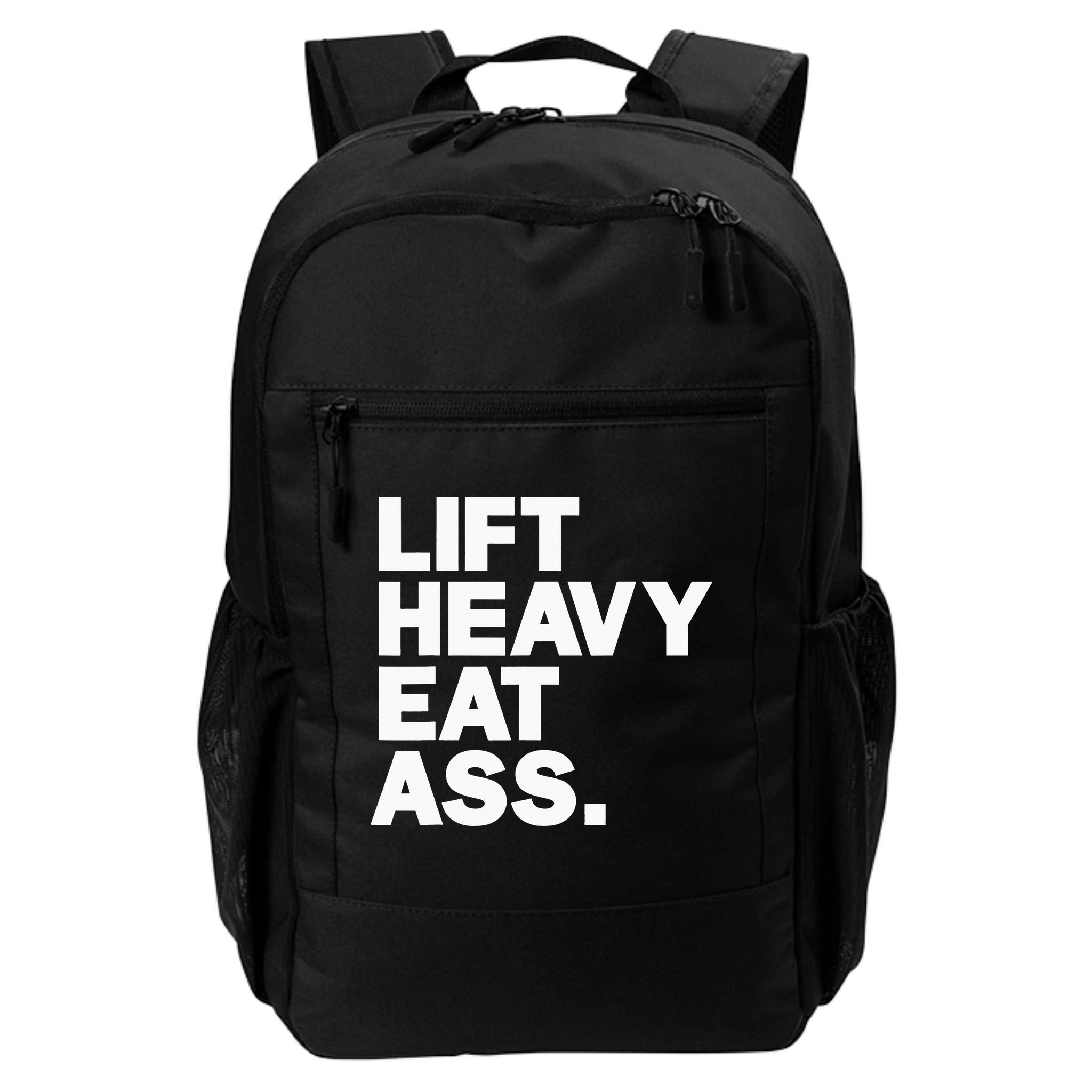 Lift Heavy Eat Ass Funny Adult Humor Workout Fitness Gym Backpack