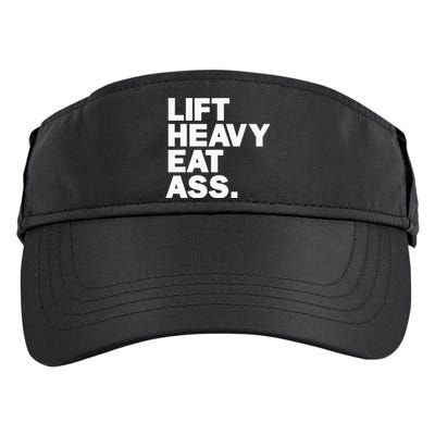 Lift Heavy Eat Ass Funny Adult Humor Workout Fitness Gym Adult Drive Performance Visor