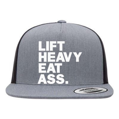 Lift Heavy Eat Ass Funny Adult Humor Workout Fitness Gym Flat Bill Trucker Hat