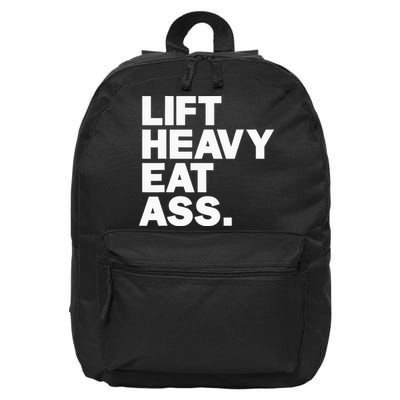 Lift Heavy Eat Ass Funny Adult Humor Workout Fitness Gym 16 in Basic Backpack