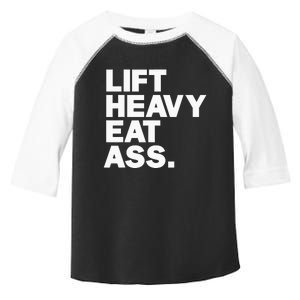 Lift Heavy Eat Ass Funny Adult Humor Workout Fitness Gym Toddler Fine Jersey T-Shirt