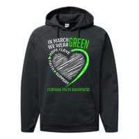 Love Hope Faith March We Wear Green Cerebral Palsy Awareness Performance Fleece Hoodie