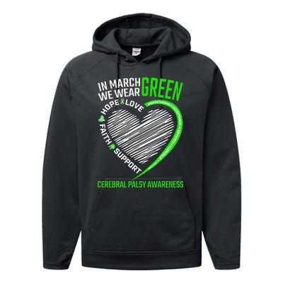 Love Hope Faith March We Wear Green Cerebral Palsy Awareness Performance Fleece Hoodie