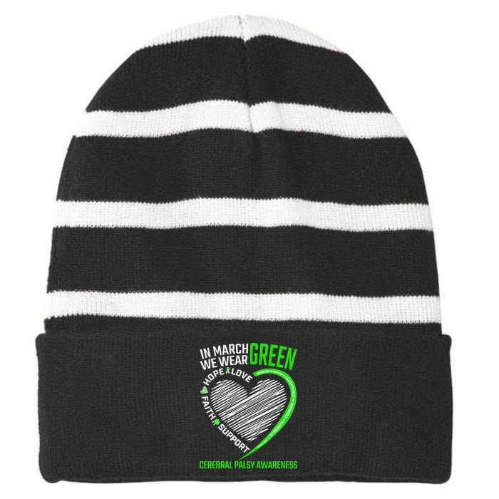 Love Hope Faith March We Wear Green Cerebral Palsy Awareness Striped Beanie with Solid Band