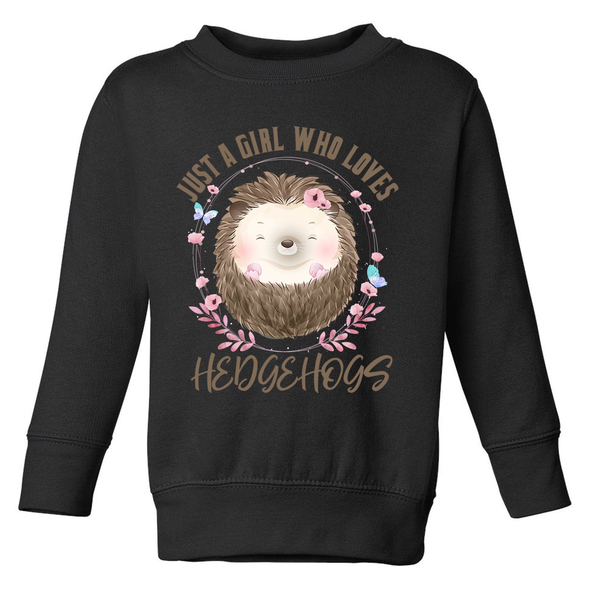 Loves Hedgehogs Forest Animal Cute Hedgehog  Toddler Sweatshirt