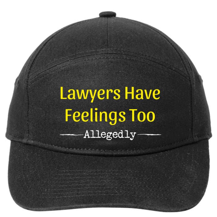 Lawyers Have Feelings Too Allegedly 7-Panel Snapback Hat