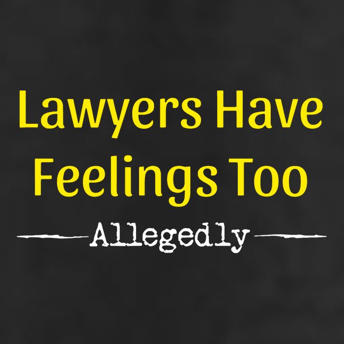 Lawyers Have Feelings Too Allegedly Adult Drive Performance Visor