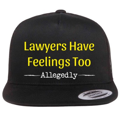 Lawyers Have Feelings Too Allegedly Flatbill Hat