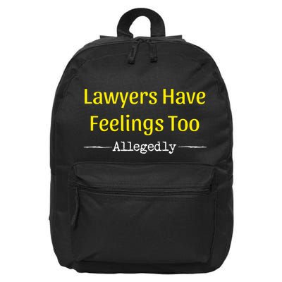 Lawyers Have Feelings Too Allegedly 16 in Basic Backpack