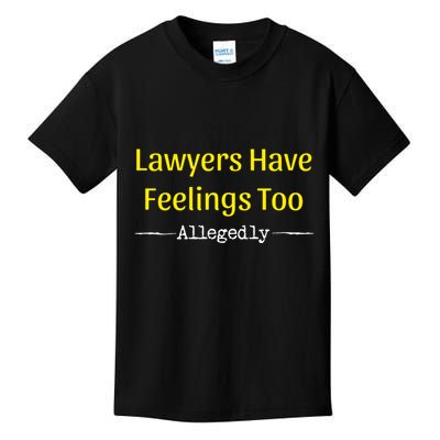 Lawyers Have Feelings Too Allegedly Kids T-Shirt