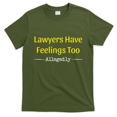 Lawyers Have Feelings Too Allegedly T-Shirt