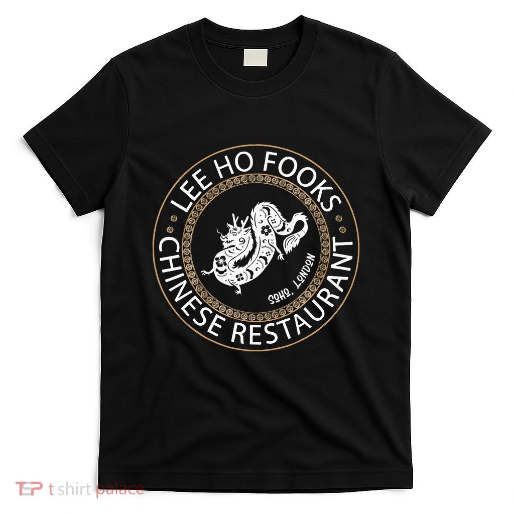 L.E.E H.O F.O.O.K.S Chinese Restaurant T-Shirt