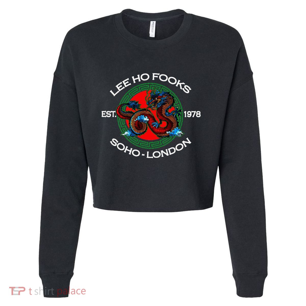 L.E.E H.O F.O.O.K.S Chinese Restaurant Cropped Pullover Crew