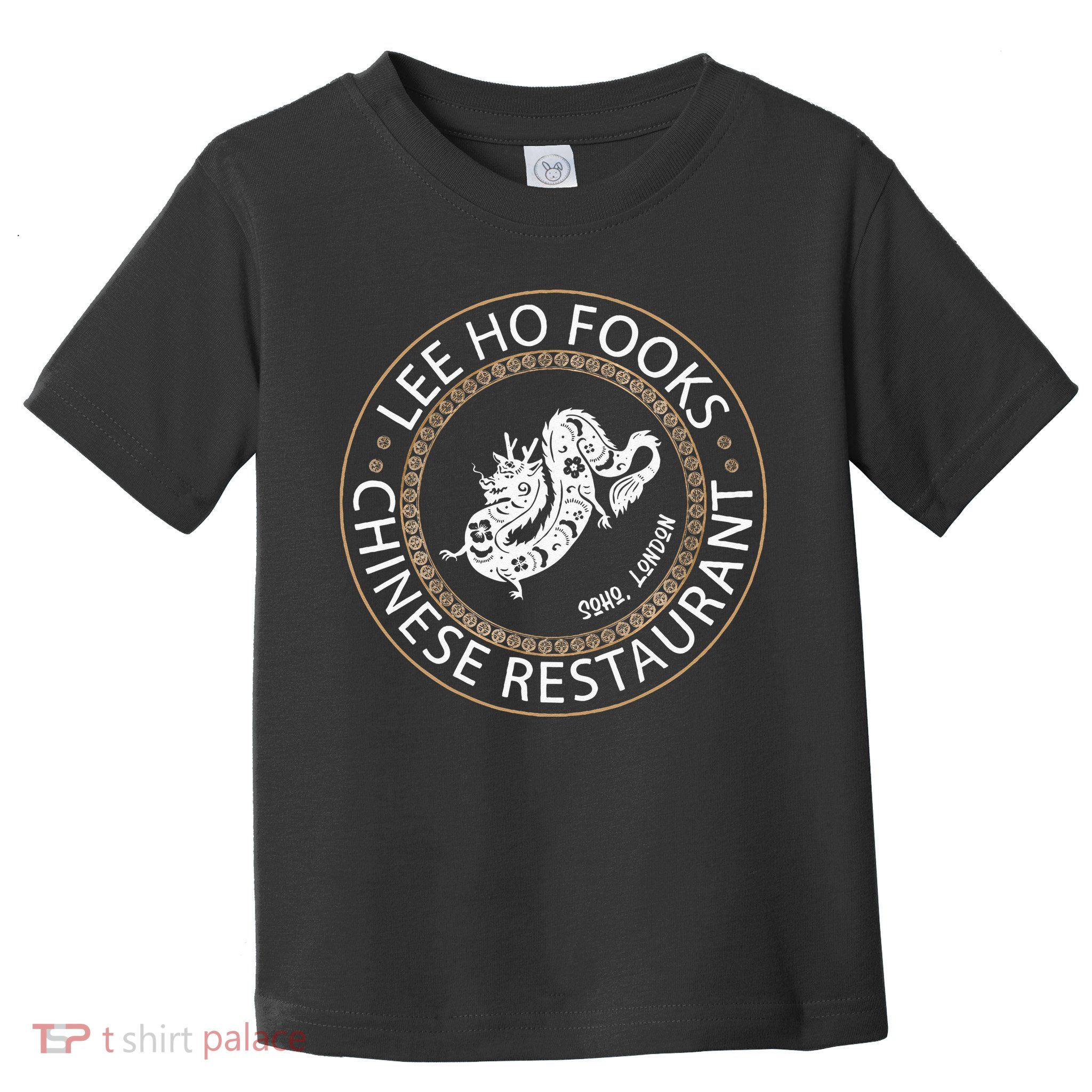 Lee Ho Fooks Chinese Restaurant Toddler T-Shirt