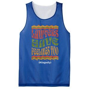 Lawyers Have Feelings Too Allegedly Funny Attorney Retro Funny Gift Mesh Reversible Basketball Jersey Tank