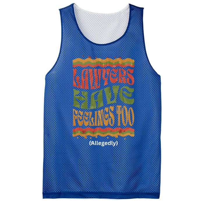 Lawyers Have Feelings Too Allegedly Funny Attorney Retro Funny Gift Mesh Reversible Basketball Jersey Tank