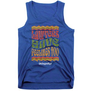 Lawyers Have Feelings Too Allegedly Funny Attorney Retro Funny Gift Tank Top