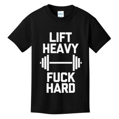 Lift Heavy Fuck Hard Cool Funny Weightlifting Workout Gym Kids T-Shirt