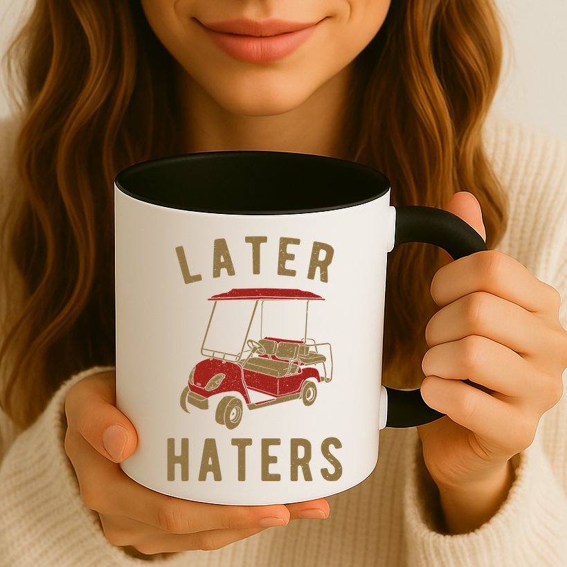 Later Haters Golf Cart Funny Vintage Mug
