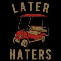 Later Haters Golf Cart Funny Vintage Mug