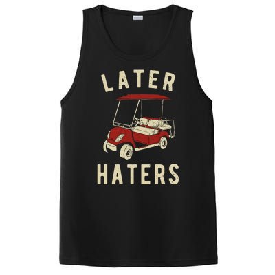 Later Haters Golf Cart Funny Vintage PosiCharge Competitor Tank