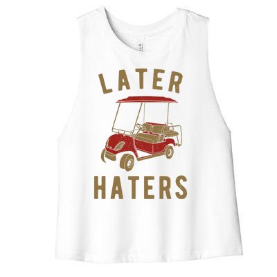 Later Haters Golf Cart Funny Vintage Women's Racerback Cropped Tank