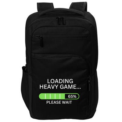Loading Heavy Game Please Wait Funny Design Gift Impact Tech Backpack