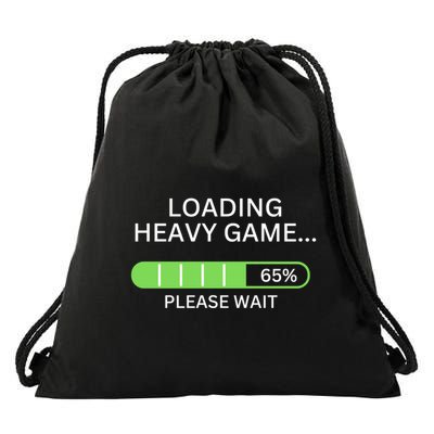 Loading Heavy Game Please Wait Funny Design Gift Drawstring Bag