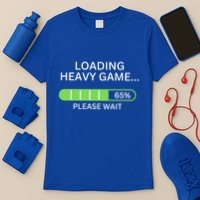 Loading Heavy Game Please Wait Funny Design Gift T-Shirt