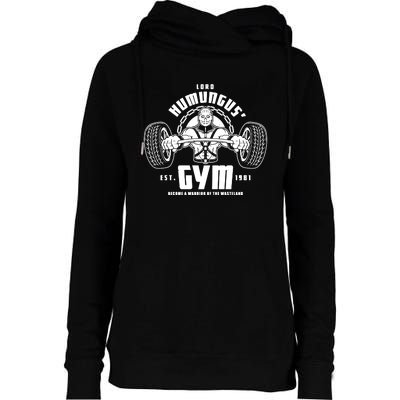 Lord Humungus' Gym Womens Funnel Neck Pullover Hood