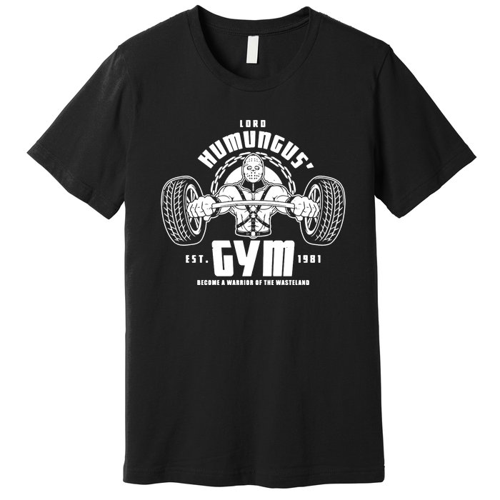 Lord Humungus' Gym Premium T-Shirt