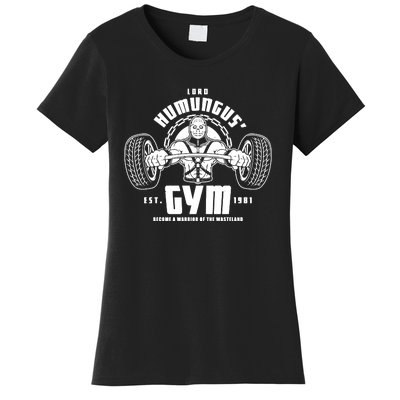 Lord Humungus' Gym Women's T-Shirt