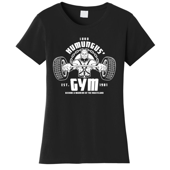 Lord Humungus' Gym Women's T-Shirt