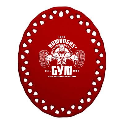 Lord Humungus' Gym Ceramic Oval Ornament