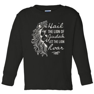 Lion Hail Hail Lion Of Judah Let The Lion Roar Christian Toddler Long Sleeve Shirt