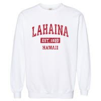 Lahaina Hawaii Hi Vintage Sports Garment-Dyed Sweatshirt