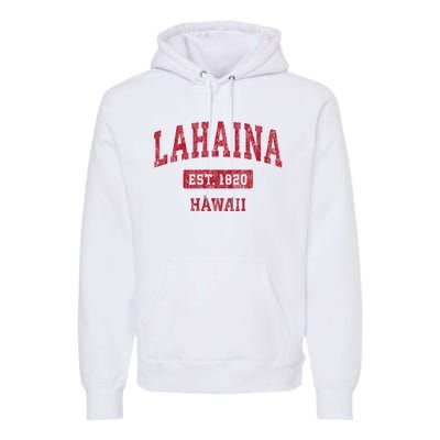 Lahaina Hawaii Hi Vintage Sports Premium Hoodie