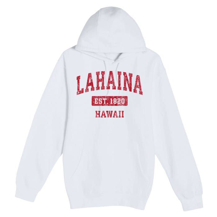 Lahaina Hawaii Hi Vintage Sports Premium Pullover Hoodie