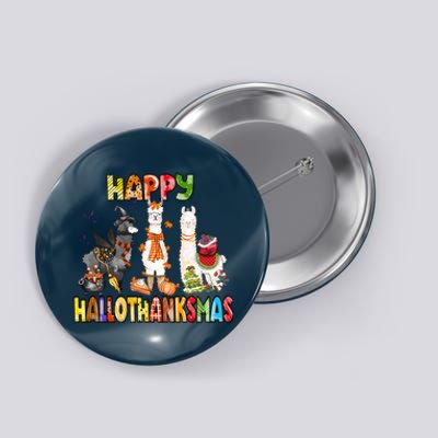 Llama Happy Hallothanksmas Halloween Thanksgiving Xmas Button