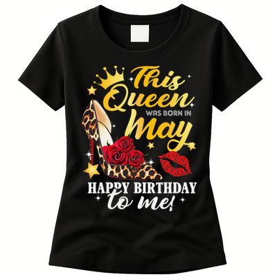 Leopard High Heel This Queen Was Born In May Happy Birthday Womens T-Shirt