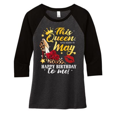 Leopard High Heel This Queen Was Born In May Happy Birthday Women's Tri-Blend 3/4-Sleeve Raglan Shirt