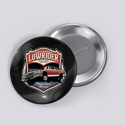 Lowrider Hometown Heroes Button
